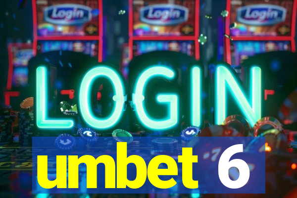 umbet 6